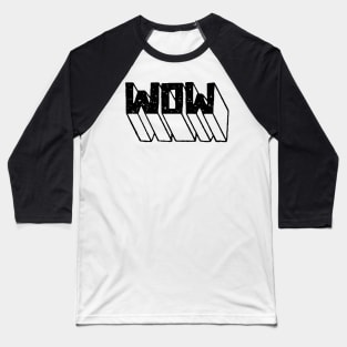 wow Baseball T-Shirt